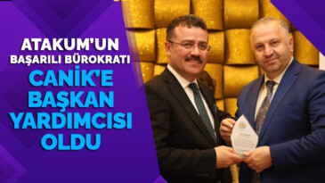 Atakum’un Başarılı bürokratını Canik Belediyesi Kaptı