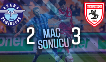 Adana Demirspor 2 – 3 Samsunspor