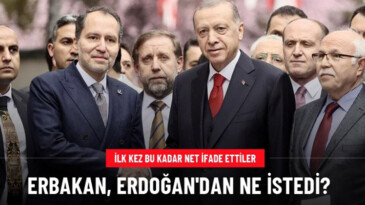 Erbakan, Erdoğan’dan Ne İstedi! İlk defa bu kadar net ifade ettiler